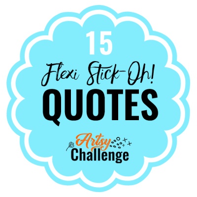 Flexi Stick-Oh! Quotes